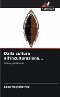 Dalla cultura all'inculturazione...