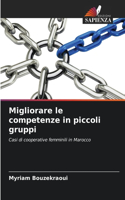 Migliorare le competenze in piccoli gruppi