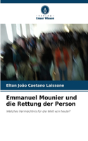 Emmanuel Mounier und die Rettung der Person