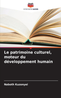 patrimoine culturel, moteur du développement humain