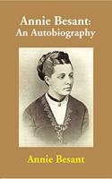 Annie Besant: An Autobiography