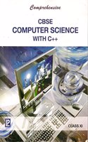 Comprehensive Cbse Computer Science With C++ Xi 