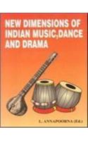 New Dimensions in Indian Music, Dance and Drama
