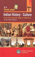 B.A. First Year Indian History - Culture From Pre-historic Age to 1526 C.E. [As per CBCS Syllabus Sem I & II] [English Medium] [Telugu Akademi]