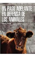 Un paso adelante en defensa de los animales/ A step forward in defense of animals