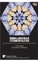 Embajadoras cosmopolitas. Exposiciones internacionales, diplomacia cultural y el museo policentral