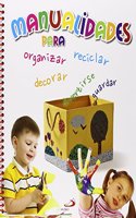 Manualidades para organizar, decorar, guardar y divertirse