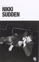 NIKKI SUDDEN: EL BLUES DE LA REVOLUCION FRANCESA (SHAKE SOME ACTION) (Spanish Edition)