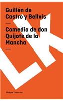 Comedia de Don Quijote de la Mancha