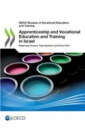 OECD Reviews of Vocational Education and Training Apprenticeship and Vocational Education and Training in Israel