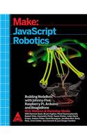 Make: JavaScript Robotics