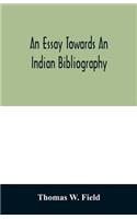 essay towards an Indian bibliography