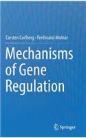 Mechanisms of Gene Regulation