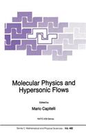 Molecular Physics and Hypersonic Flows