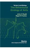 Behavioural Ecology of Ants