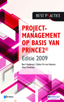 Projectmanagement Op Basis Van Prince2(r) Editie 2009 - 2de Geheel Herziene Druk