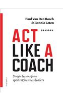 Act Like a Coach
