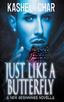 Just Like a Butterfly