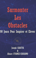 Surmonter Les Obstacles