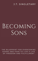 Becoming Sons