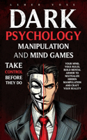 Dark Psychology Manipulation and Mind Games