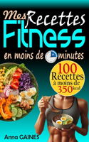 Mes Recettes Fitness en moins de 15 minutes