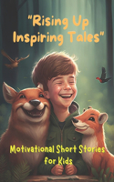 Rising Up Inspiring Tales