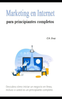 Marketing en Internet para principiantes completos