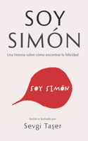 Soy Simón: Una historia sobre cómo encontrar la felicidad