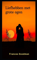 Liefhebben met grote ogen