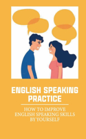 English Speaking Practice