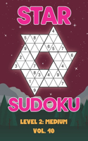 Star Sudoku Level 2: Medium Vol. 40: Play Star Sudoku Hoshi With Solutions Star Shape Grid Medium Level Volumes 1-40 Sudoku Variation Travel Friendly Paper Logic Games J