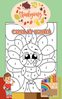 Thanksgiving Color By Number: Thanksgiving Coloring Activity Book for Kids