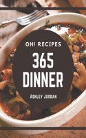 Oh! 365 Dinner Recipes