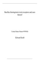 Bacillus thuringiensis toxin receptors and uses thereof
