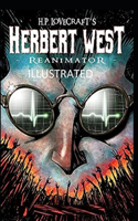 Herbert West Reanimator Illustrated