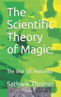 The Scientific Theory of Magic