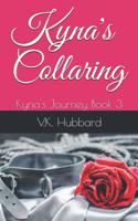 Kyna's Collaring: Kyna's Journey Book 3(3 Kyna's Journey)