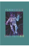 Psychodelic Space Policeman Psychonaut