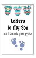 Letters to my Son as I watch you grow