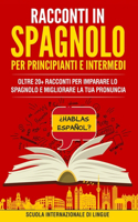 Racconti Spagnoli per Principianti e Intermedi