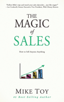The Magic of Sales: How to Sell Anyone Anything