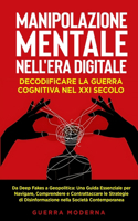 Manipolazione Mentale nell'Era Digitale