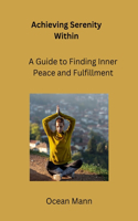 Achieving Serenity Within