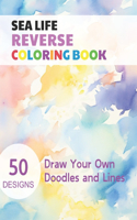 Sea Life Reverse Coloring Book