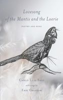 Lovesong of the Mantis and Loerie