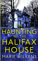 Haunting of the Halifax House