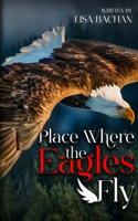 Place Where The Eagle Fly