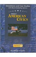 Holt American Civics Simulations and Case Studies with Block Scheduling Options