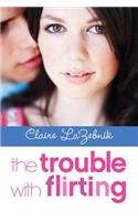 The Trouble with Flirting